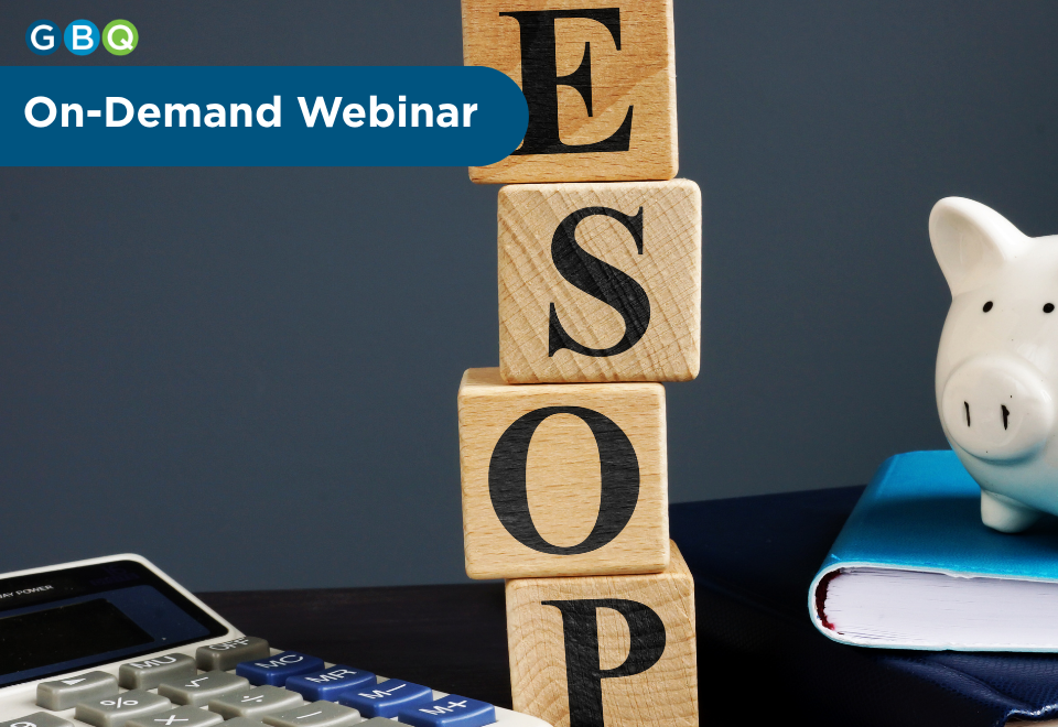 On-Demand Webinar: Could an ESOP Be Right for Your Business?