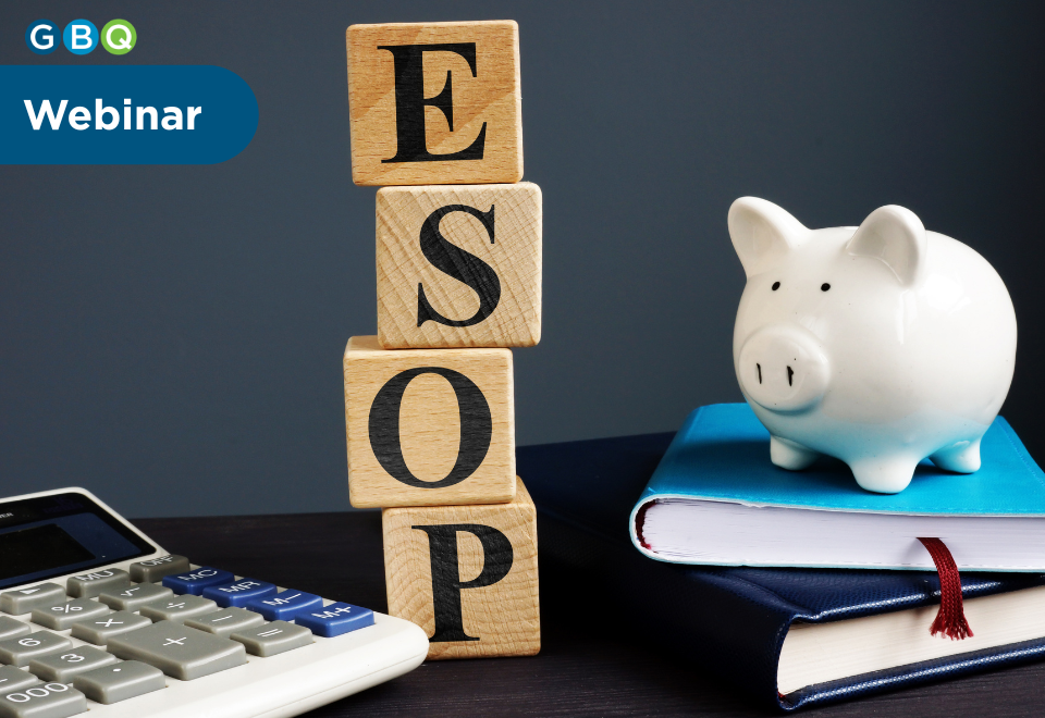 ESOP Success Stories Webinar | GBQ 